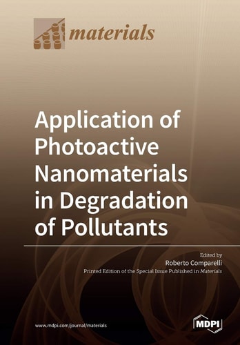 Application of Photoactive Nanomaterials in Degradation of Pollutants