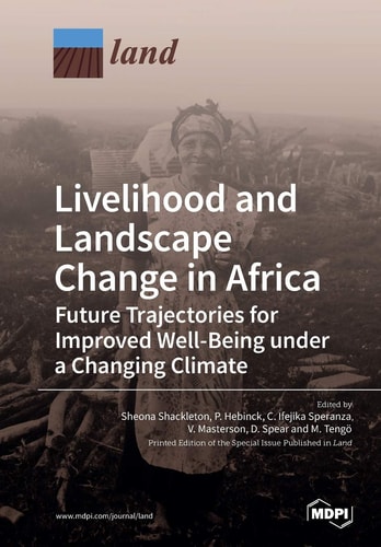 Livelihood and Landscape Change in Africa: Future Trajectories for Improved Well-Being under a Changing Climate