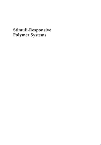 Stimuli-Responsive Polymer Systems—Recent Manufacturing Techniques and Applications