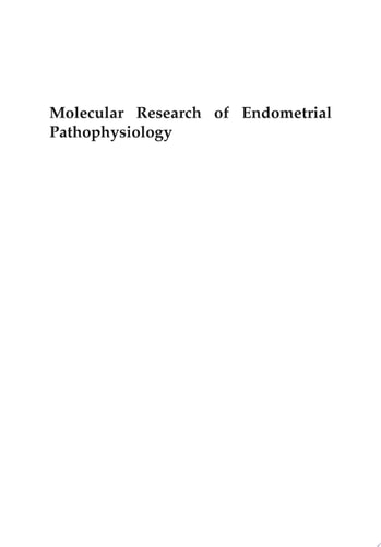 Molecular Research of Endometrial Pathophysiology