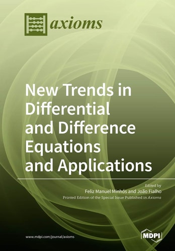 New Trends in Differential and Difference Equations and Applications