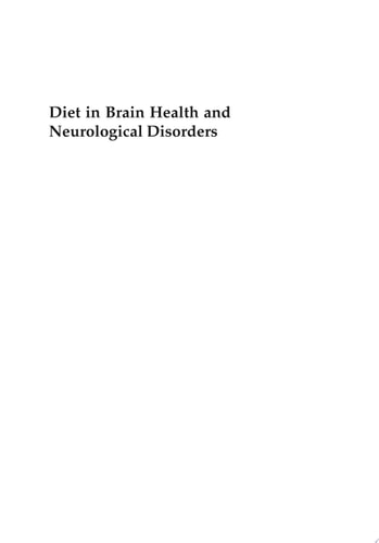 Diet in Brain Health and Neurological Disorders: Risk Factors and Treatments