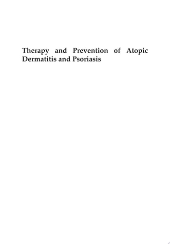 Therapy and Prevention of Atopic Dermatitis and Psoriasis