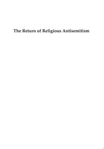 The Return of Religious Antisemitism?