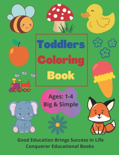 Toddlers Coloring Book Toddlers Coloring Book for Ages 1-4