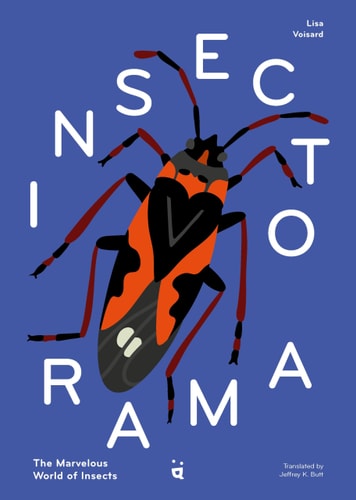 Insectorama The Marvelous World of Insects