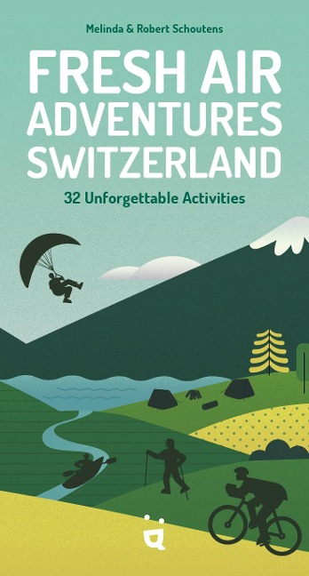 Fresh Air Adventures Switzerland 32 Unforgettable Activities