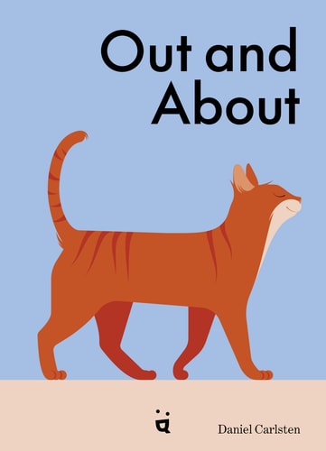 Out and About What Cats Do When We're Away