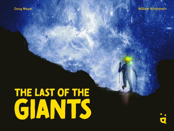 The Last of the Giants An Ultra Running Graphic Novel