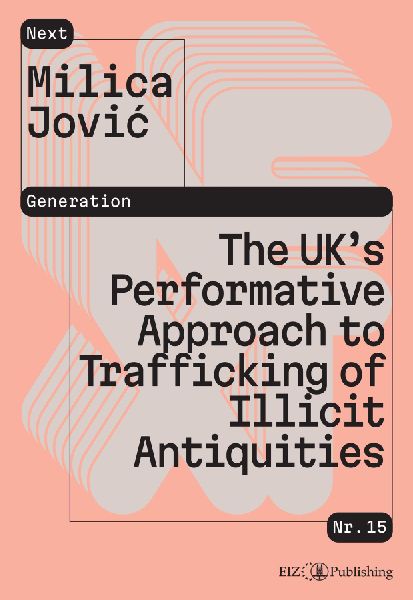 The UKs Performative Approach to Trafficking of Illicit Antiquities
