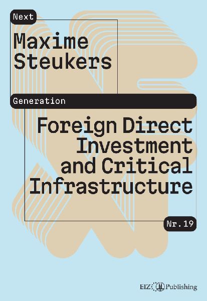 Foreign Direct Investment and Critical Infrastructure: From a Swiss and European Perspective