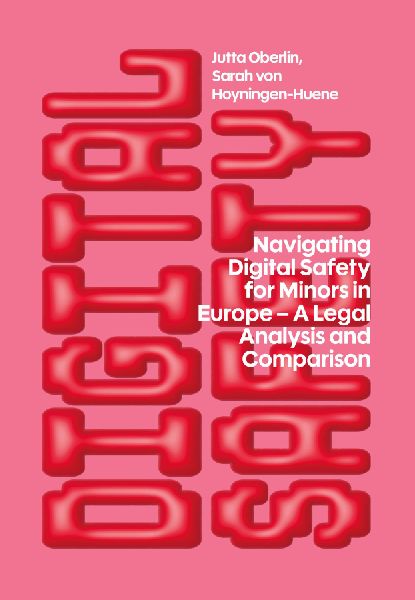 Navigating Digital Safety for Minors in Europe: A Legal Analysis and Comparison