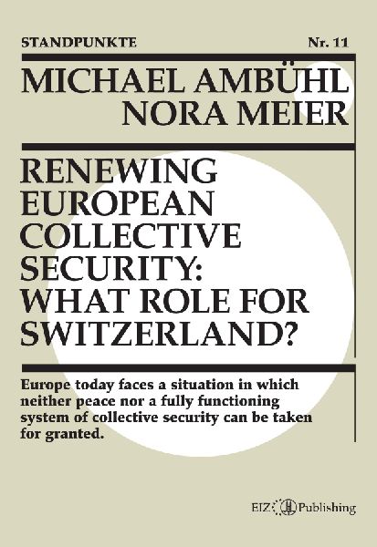 Renewing European Collective Security: What Role for Switzerland?