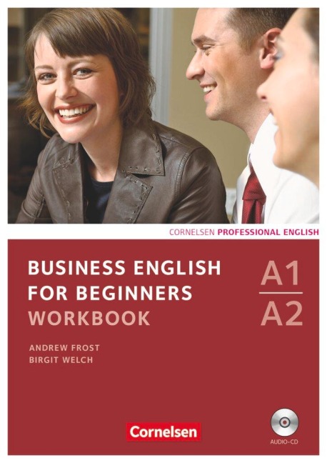 Business English for Beginners A1/A2. Workbook mit Audio-CD: Europäischer Referenzrahmen: A1-A2