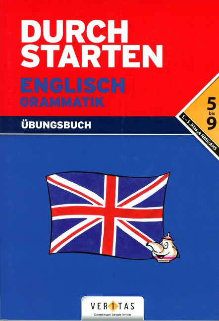 Durchstarten Englisch Grammatik. Übungsbuch: Erklärung und Training, 5.-9. Schulstufe