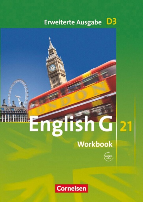 English G 21. Erweiterte Ausgabe D 3. Workbook mit Audios online: 7. Schuljahr