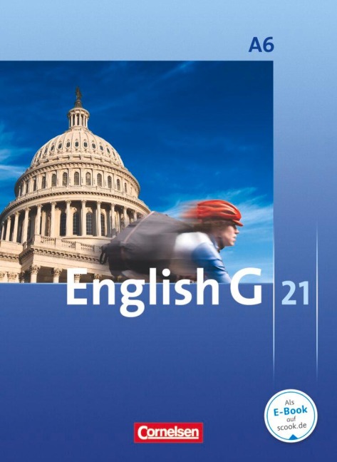 English G 21. Ausgabe A 6. Abschlussband 6-jährige Sekundarstufe I. Schülerbuch: 10. Schuljahr