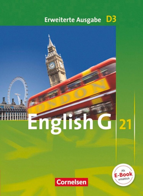 English G 21. Erweiterte Ausgabe D 3. Schülerbuch: 7. Schuljahr