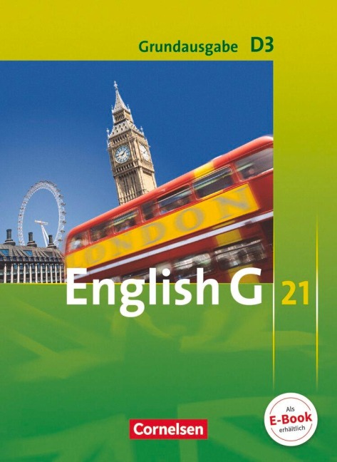 English G 21. Grundausgabe D 3. Schülerbuch: 7. Schuljahr