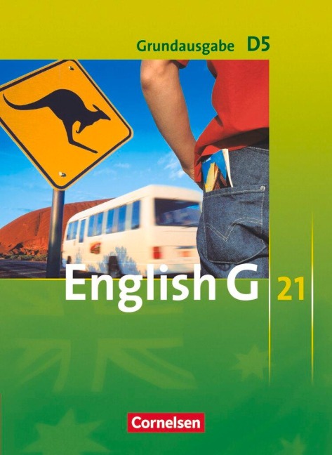 English G 21. Grundausgabe D 5. Schülerbuch: 9. Schuljahr