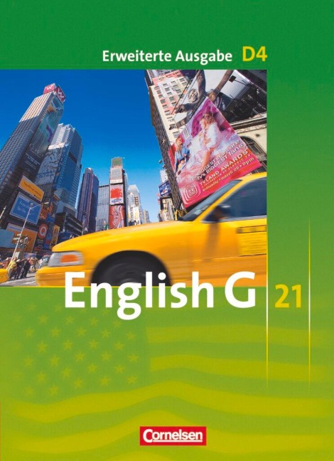 English G 21. Erweiterte Ausgabe D 4. Schülerbuch: 8. Schuljahr