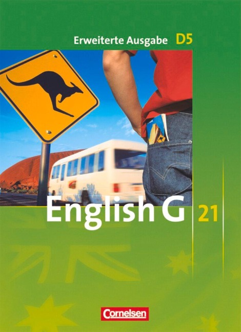 English G 21. Erweiterte Ausgabe D 5. Schülerbuch: 9. Schuljahr