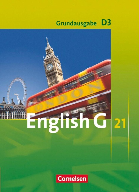 English G 21. Grundausgabe D 3. Schülerbuch: 7. Schuljahr
