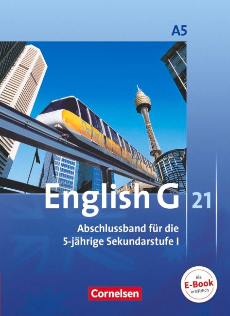 English G 21. Ausgabe A 5. Abschlussband 5-jährige Sekundarstufe I. Schülerbuch: 9. Schuljahr
