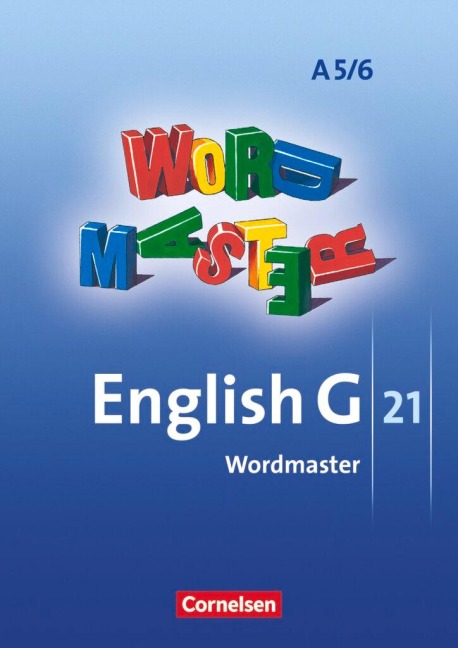 English G 21. Ausgabe A5 und A 6. Abschlussband 5-jährige und 6-jährige Sekundarstufe I. Wordmaster: 9./10. Schuljahr. Vokabellernbuch