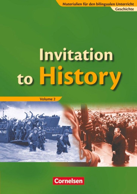 Materialien für den bilingualen Unterricht. Geschichte. Sekundarstufe I. Invitation to History 2. Schülerbuch: From the End of the First World War to the Age of Globalization