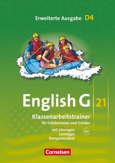 English G 21. Erweiterte Ausgabe D 4. Klassenarbeitstrainer mit Lösungen und Audios online: 8. Schuljahr. Für Schülerinnen und Schüler. Mit Lösungen und Lerntipps