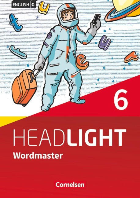 English G Headlight Band 6: 10. Schuljahr - Allgemeine Ausgabe - Wordmaster mit Lösungen: Vokabellernbuch