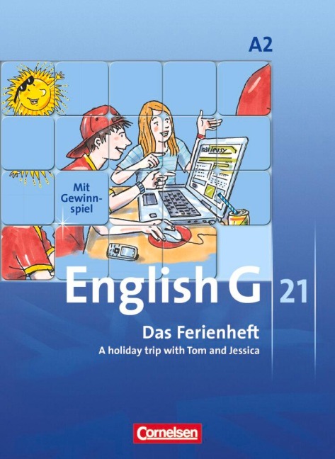 English G 21. Ausgabe A 2. Das Ferienheft: 6. Schuljahr. A holiday trip with Tom and Jessica