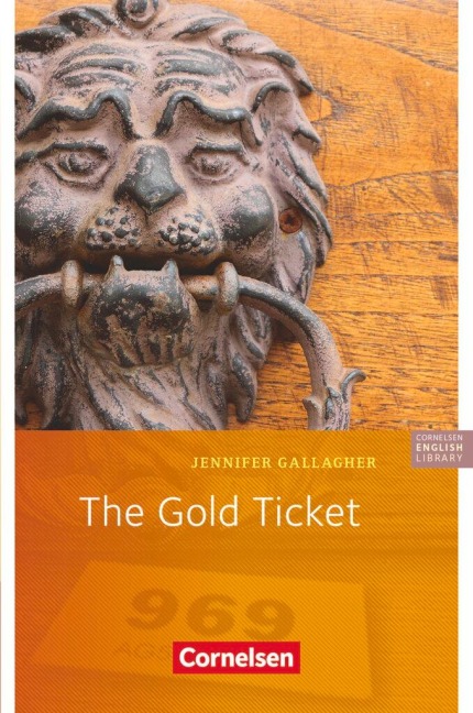 The Gold Ticket. 5. Schuljahr, Stufe 3: Lektüre zu "English G Access"