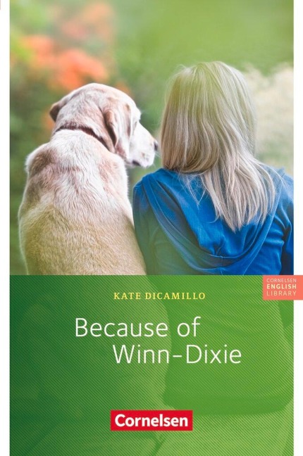 Because of Winn-Dixie. 6. Schuljahr, Stufe 3: Lektüre zu "English G Access"