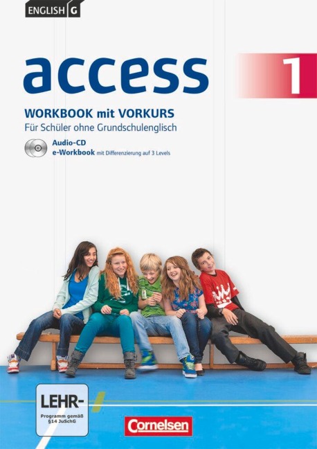 English G Access 1: 5. Schuljahr. Für Schüler ohne Grundschulenglisch: Workbook mit Vorkurs. CD-ROM (e-Workbook), Audios online und MyBook