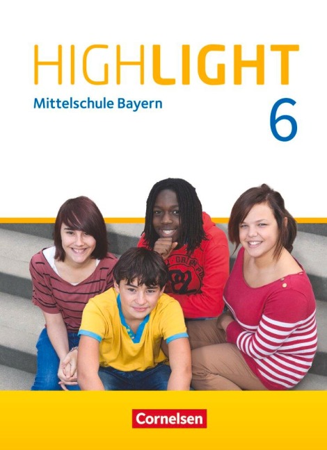 Highlight 6. Jahrgangsstufe - Mittelschule Bayern - Schülerbuch: Festeinband