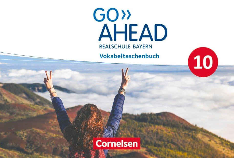 Go Ahead 10. Jahrgangsstufe - Ausgabe für Realschulen in Bayern - Vokabeltaschenbuch: Vokabeltaschenbuch