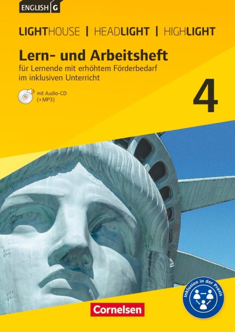 English G Lighthouse / English G Headlight / English G Highlight 04: 8. Schuljahr. Lern- und Arbeitsheft für Lernende mit erhöhtem Förderbedarf im inklusiven Unterricht: Arbeitsheft mit  Audio-Materialien. Zu "English G Lighthouse" / "Headlight" / "Highli
