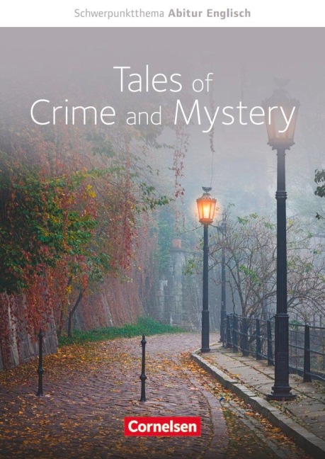Schwerpunktthema Abitur Englisch: Tales of Crime and Mystery: Textheft