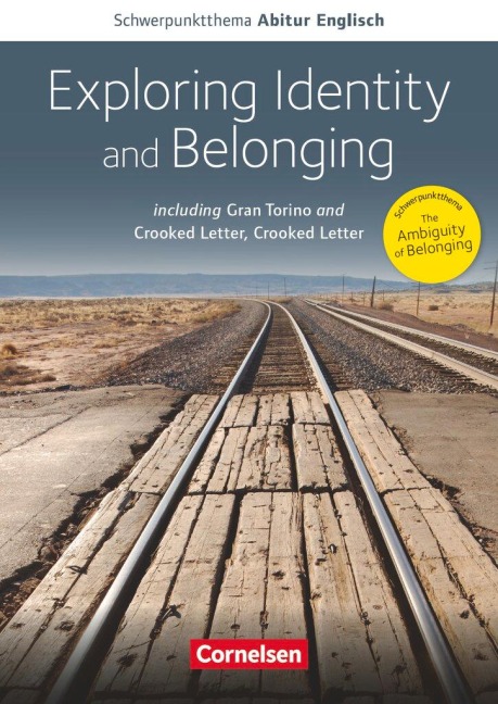 Exploring Identity and Belonging: Including Gran Torino and Crooked Letter, Crooked Letter. Textheft