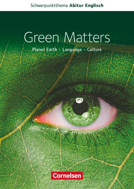 Schwerpunktthema Abitur Englisch: Green Matters: Textheft