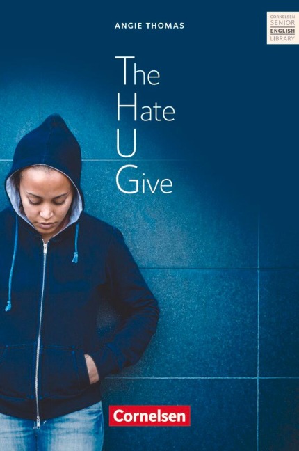 The Hate U Give: Textband mit Annotationen. Ab 11. Schuljahr / B2