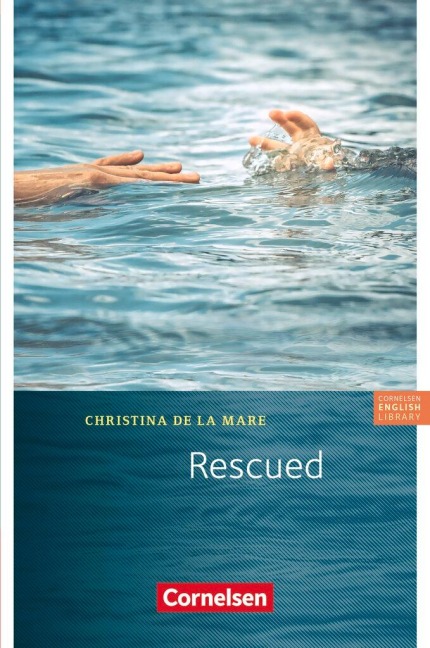 Rescued: Lektüre - Für den Englischunterricht in der Sekundarstufe I/Zu Access und Lighthouse - Fiction - 7. Schuljahr / A2