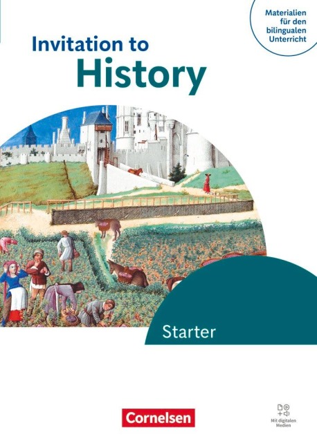 Materialien für den bilingualen Unterricht -  Ab 6. Schuljahr- Geschichte - Ausgabe ab 2025 - Invitation to History - Starter - Schulbuch
