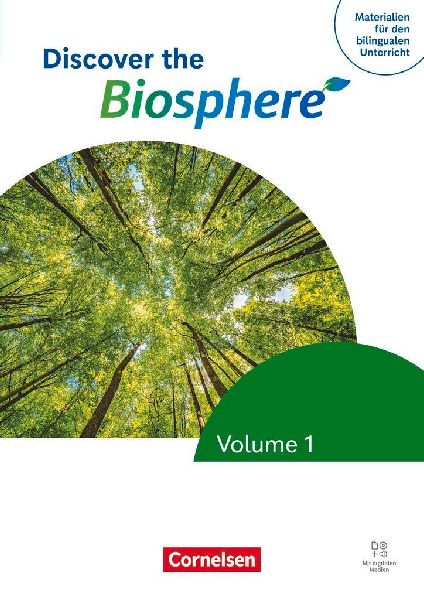 Materialien für den bilingualen Unterricht - Biologie - Ausgabe ab 2026 - Ab 7. Schuljahr: Discover the Biosphere - Volume 1 - Schulbuch