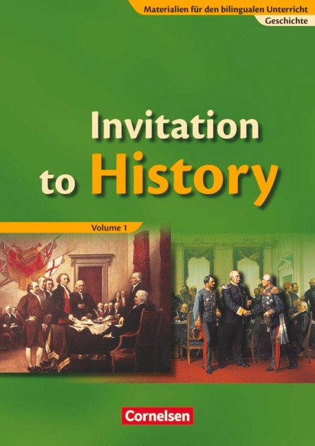 The Bilingual History Book 1. Schülerband. Realschule und Gymnasium: From the American Revolution to the First World War. Materialien für bilinguale Klassen Sekundarstufe I