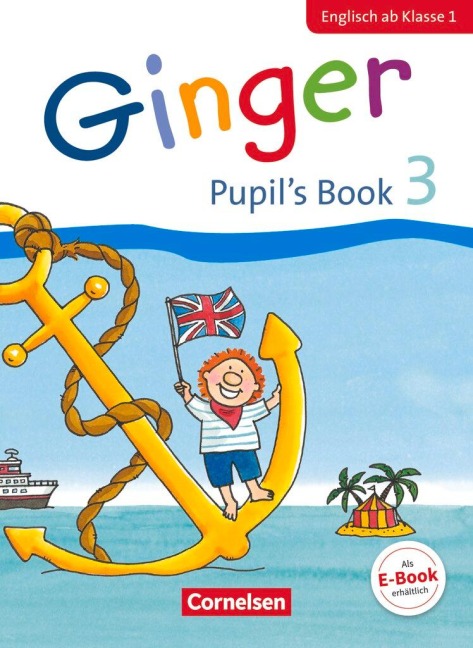 Ginger - Early Start Edition 3. Schuljahr - Pupils Book