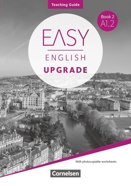 Easy English Upgrade. Book 2: A1.2 - Teaching Guide - Mit Kopiervorlagen