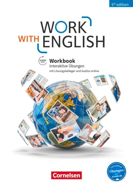 Work with English A2-B1+ - Allgemeine Ausgabe - 5th Edition - Workbook mit interaktiven Übungen auf scook.de: Mit Lösungsbeileger und Audios online